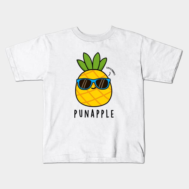 Pun-apple Cute Fruit Pineapple Pun Kids T-Shirt by punnybone